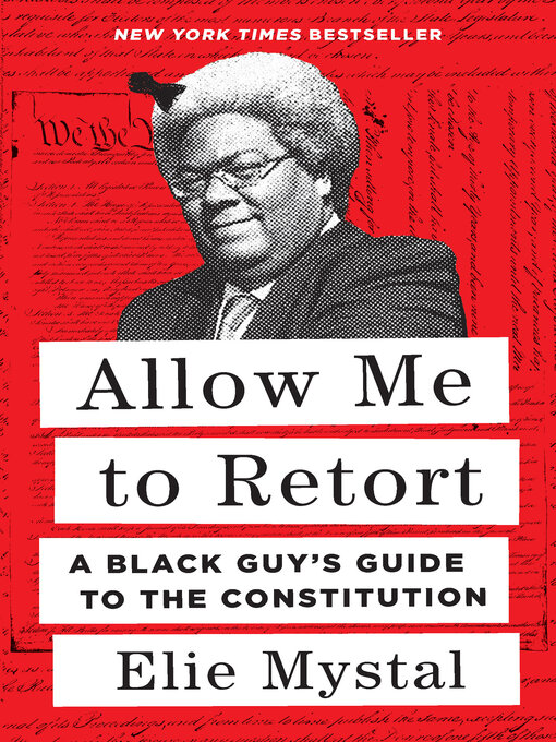 Title details for Allow Me to Retort by Elie Mystal - Available